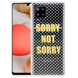 Hoesje geschikt voor Samsung Galaxy A42 - Sorry not Sorry