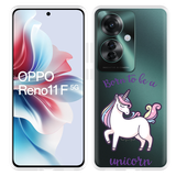 Hoesje geschikt voor Oppo Reno11 F Born to be a Unicorn