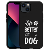 Hoesje Zwart geschikt voor iPhone 13 - Life Is Better With a Dog Wit