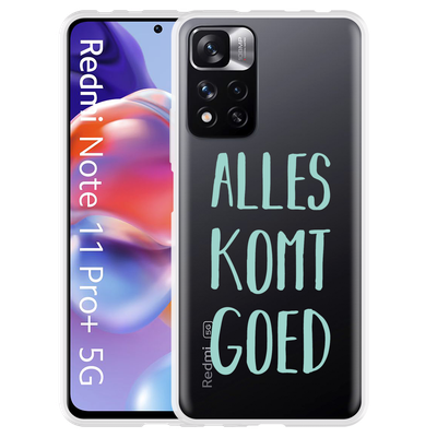 Cazy Hoesje geschikt voor Xiaomi Redmi Note 11 Pro+ - Alles Komt Goed