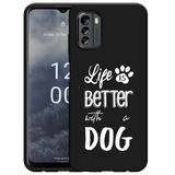 Hoesje Zwart geschikt voor Nokia G60 - Life Is Better With a Dog Wit