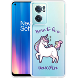 Hoesje geschikt voor OnePlus Nord CE2 - Born to be a Unicorn