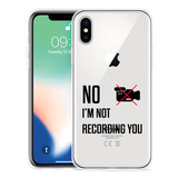 Hoesje geschikt voor iPhone X - Not recording you