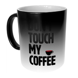 Magische Mok - Don't Touch My Coffee