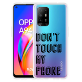 Cazy Hoesje geschikt voor Oppo A94 - Don't Touch My Phone