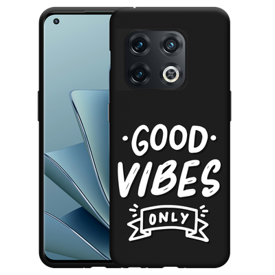 Cazy Hoesje Zwart geschikt voor OnePlus 10 Pro - Good Vibes wit