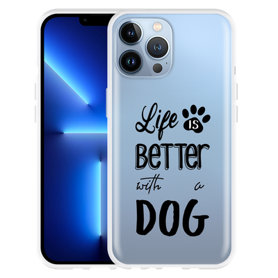 Cazy Hoesje geschikt voor iPhone 13 Pro Max - Life Is Better With a Dog Zwart