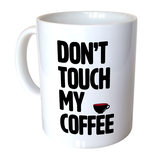 Mok Wit - Don't Touch My Coffee - 300ml