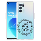 Hoesje geschikt voor Oppo Reno6 Pro 5G - But first Coffee