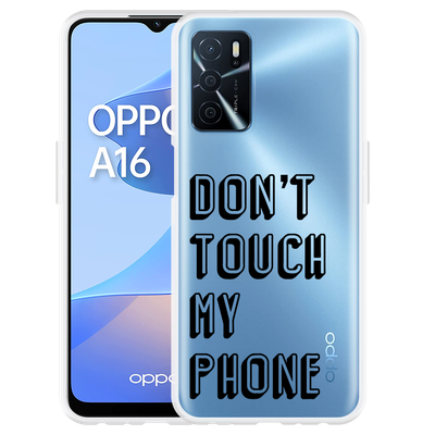 Cazy Hoesje geschikt voor Oppo A16/A16s - Don't Touch My Phone