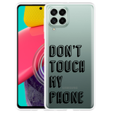 Hoesje geschikt voor Samsung Galaxy M53 - Don't Touch My Phone
