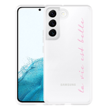 Hoesje geschikt voor Samsung Galaxy S22 - La Vie Est Belle
