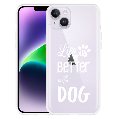 Cazy Hoesje geschikt voor iPhone 14 Plus - Life Is Better With a Dog Wit