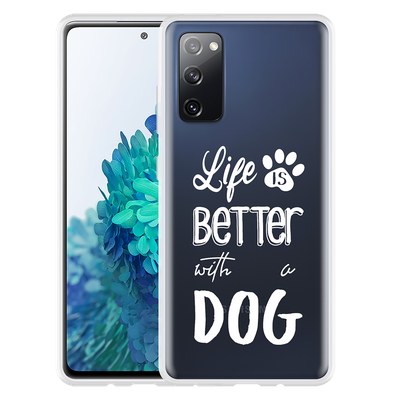 Cazy Hoesje geschikt voor Samsung Galaxy S20 FE - Life Is Better With a Dog Wit